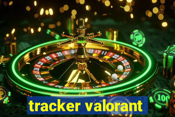 tracker valorant